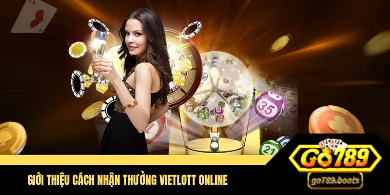 Cách nhận thưởng vietlott online là gì?