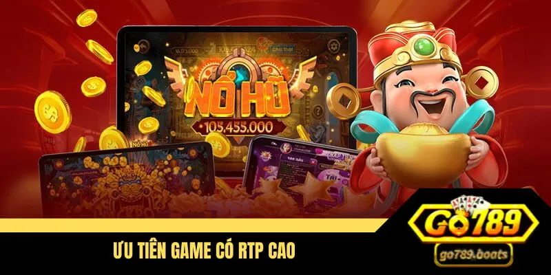 Game có RTP cao dễ thắng lớn