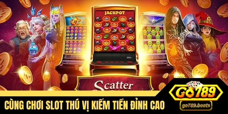 Cùng chơi slot thú vị liên kết từng biểu tượng thành công