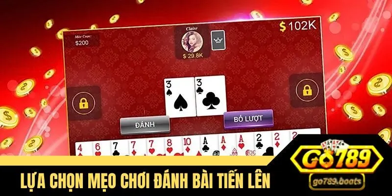 mẹo đánh bài Tiến Lên