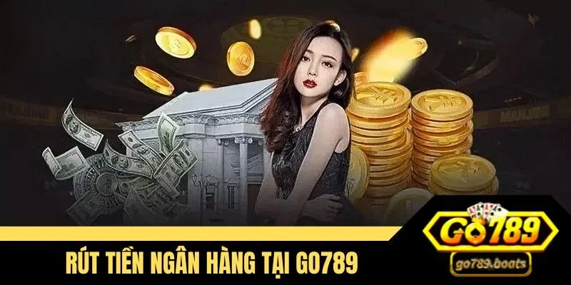 Quy trình rút tiền ngân hàng luôn an toàn